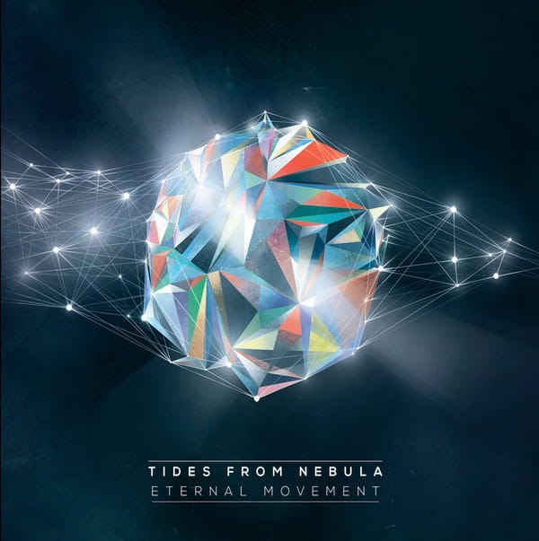 Tides From Nebula – Eternal Movement