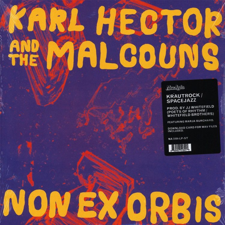 Karl Hector And Malcouns, The - Non Ex Orbis