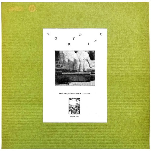 Tortoise – Rhythms, Resolutions & Clusters