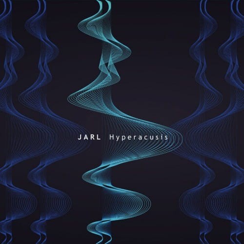 Jarl – Hyperacusis