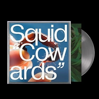 Squid - Cowards [Limited Clear]