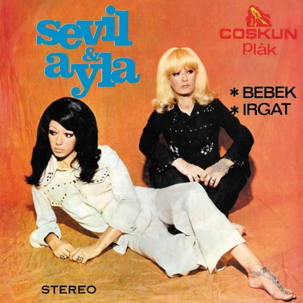 Sevil & Ayla - Bebek / Irgat 7"
