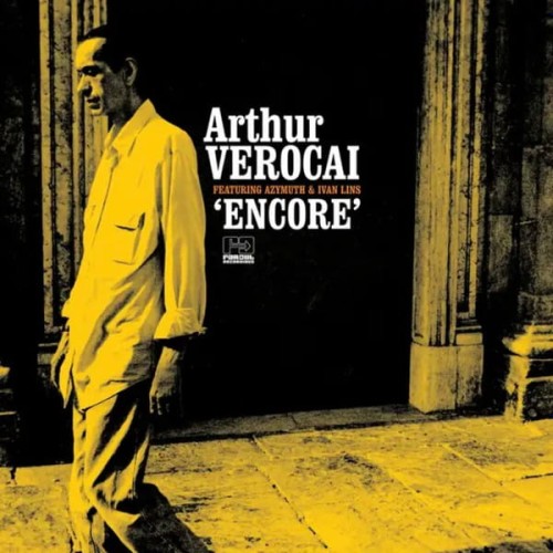 Arthur Verocai ft. Azymuth & Ivan Lins - Encore