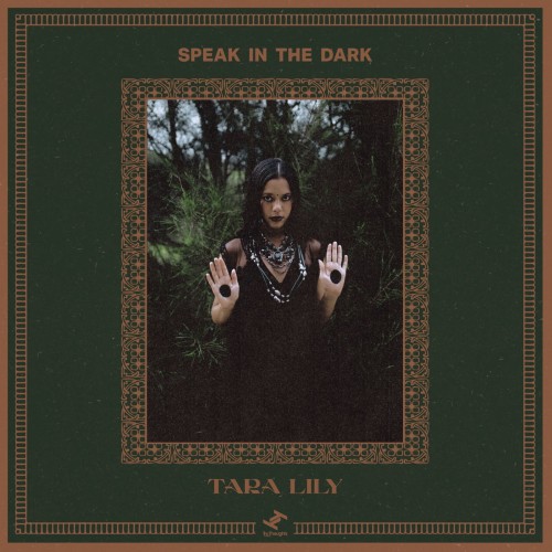Tara Lily - Speak in The Dark