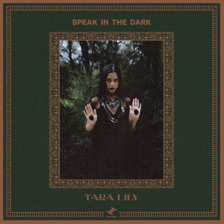 Tara Lily - Speak in The Dark
