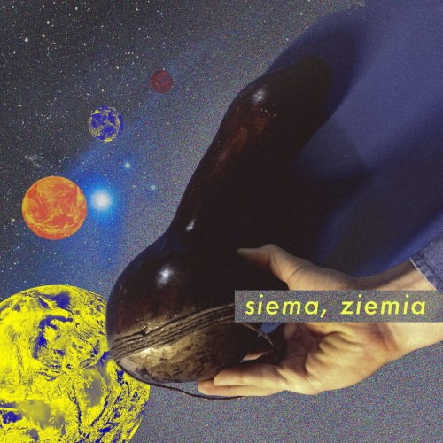 Siema Ziemia - Siema Ziemia [Yellow]