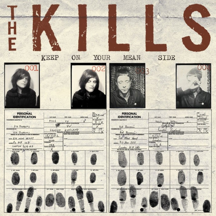 Kills, The - Keep On Your Mean Side