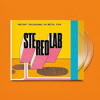 Stereolab - Instant Holograms On Metal Film