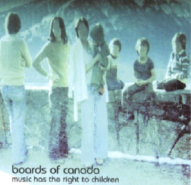 Boards Of Canada – Music Has The Right To Children