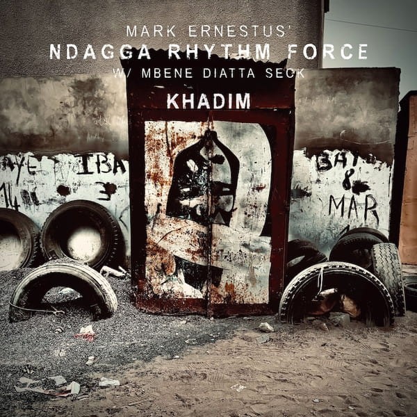 Mark Ernestus' Ndagga Rhythm Force - Khadim