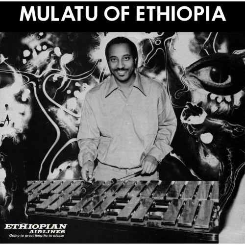 Mulatu Astatke - Mulatu Of Ethiopia [25th, White]