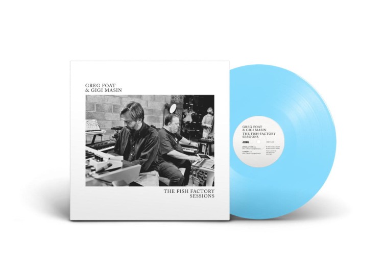 Greg Foat & Gigi Masin - The Fish Factory Sessions
