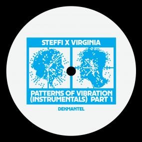 Steffi x Virginia - Patterns Of Vibration pt.1 12"