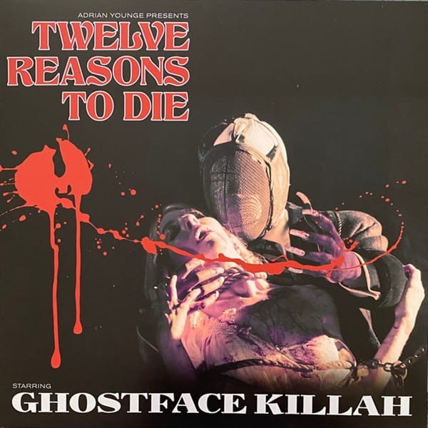 Ghostface Killah - 12 Reasons To Die