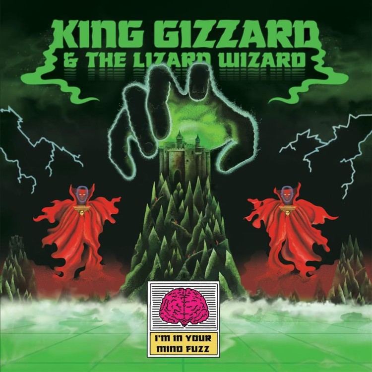 King Gizzard And The Lizard Wizard – I'm In Your M