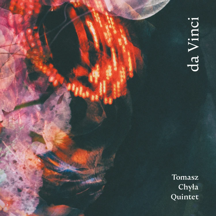 Tomasz Chyła Quintet -  da Vinci