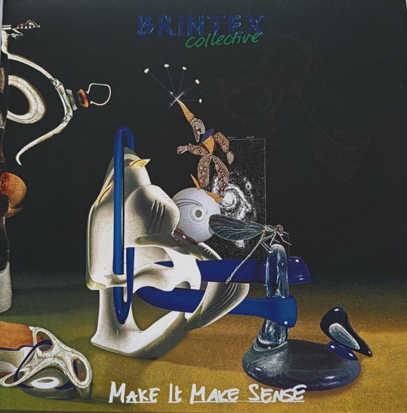 Brintex Collective - Make It Make Sense