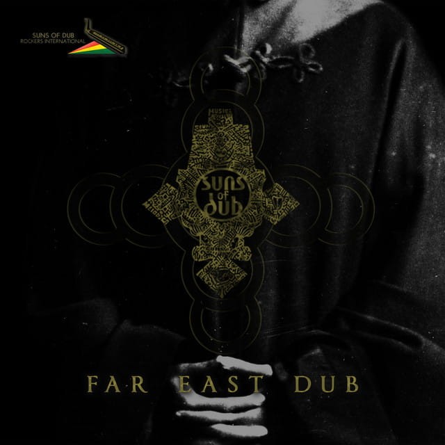 Suns Of Dub, The - Far East Dub