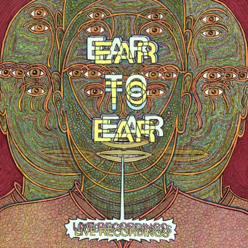 Ear To Ear - Live Recordings