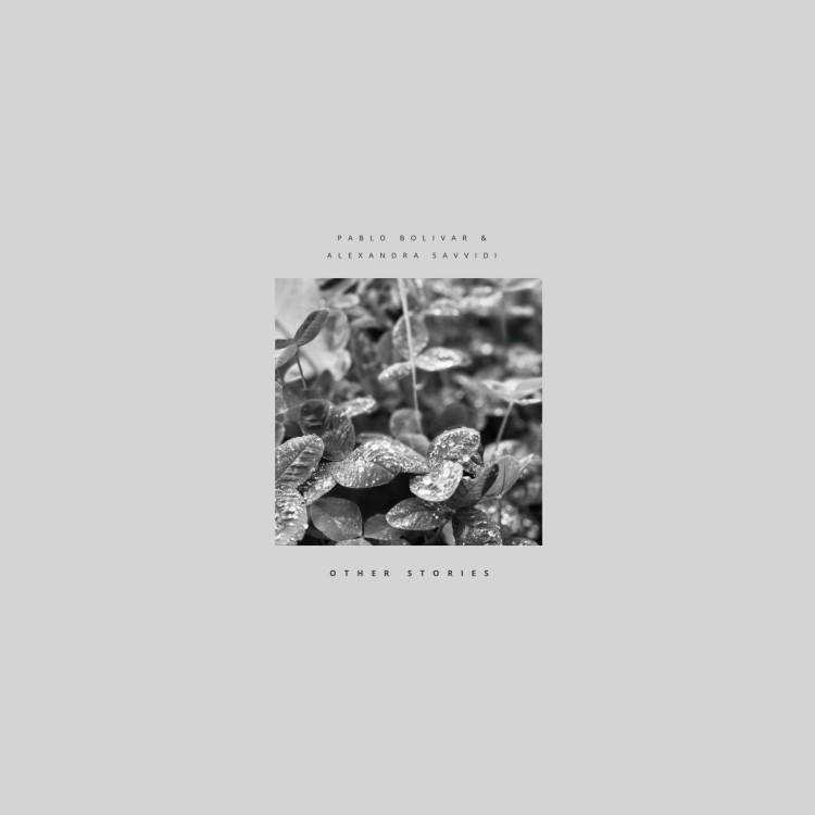 Pablo Bolivar, Alexandra Savvidi - Other Stories