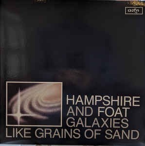 Hampshire & Foat - Galaxies Like Grains of Sand