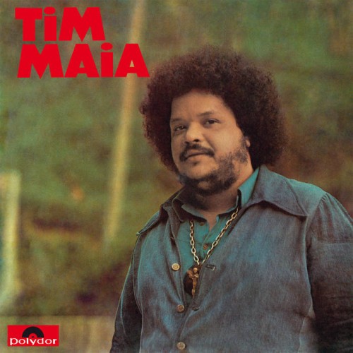 Tim Maia - Tim Maia