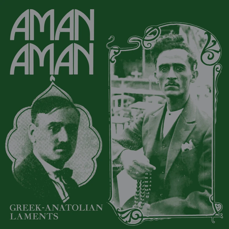 Various - Aman Aman (Greek-Anatolian Laments)