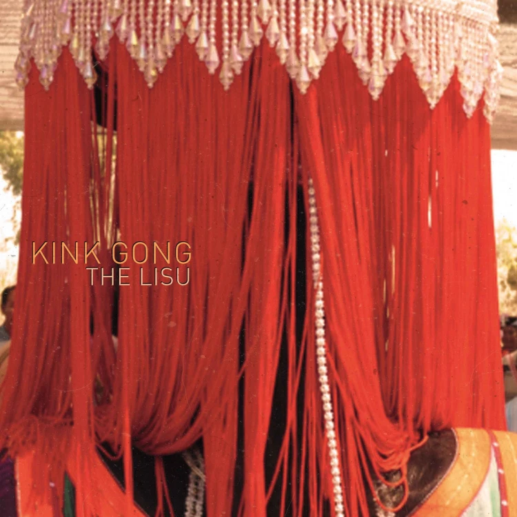 Kink Gong - The Lisu