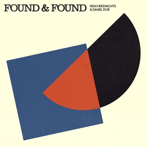Nitai Hershkovits & Daniel Dor- Found & Found