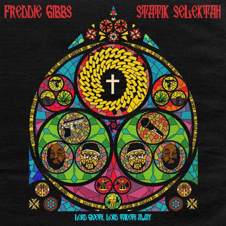Freddie Gibbs, Statik Selektah - Lord Giveth, Lord
