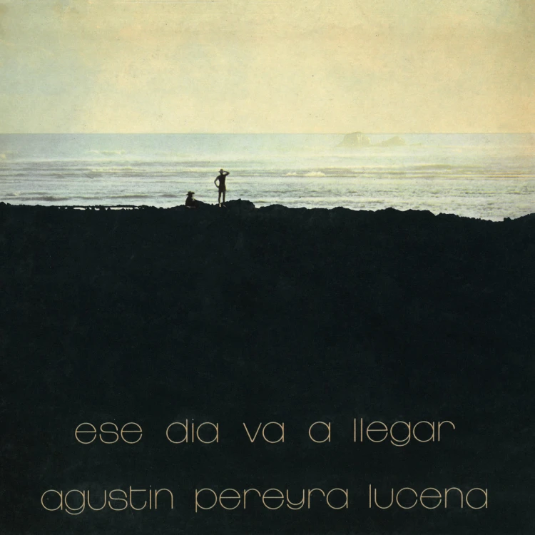 Agustin Pereyra Lucena - Ese Dia Va A Llegar