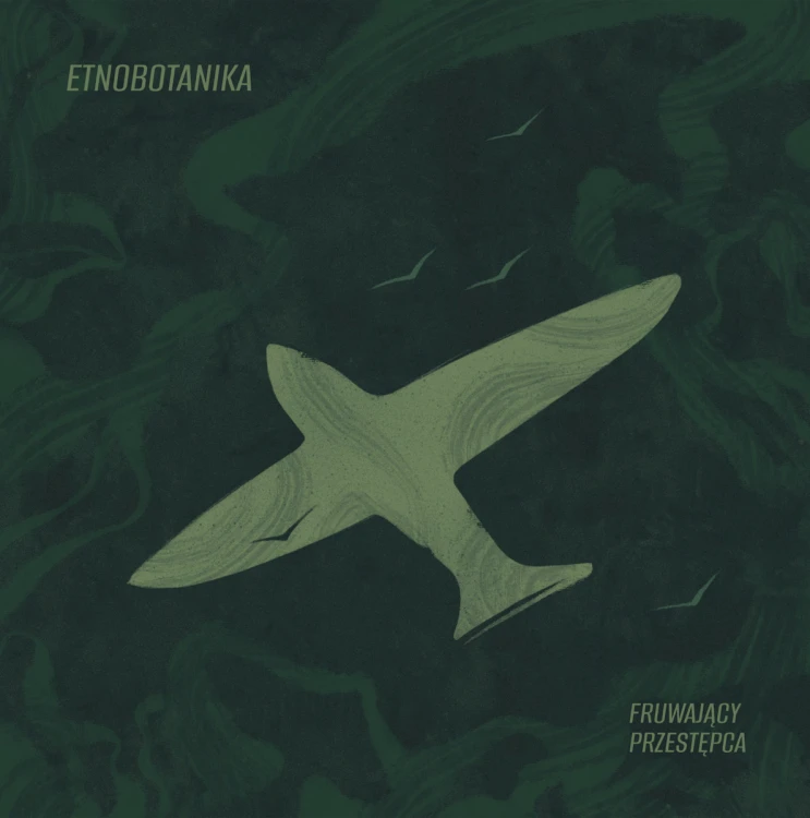 ETNOBOTANIKA – Fruwający Przestępca [CD]