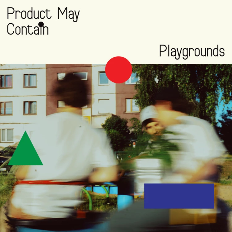 Product May Contain - Playgrounds [Repress][Winyl]