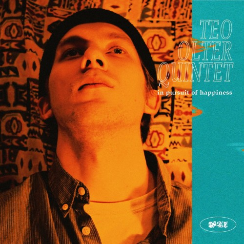 Teo Olter Quintet - In Pursuit Of Happines