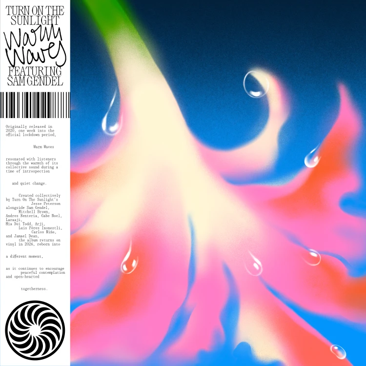 Turn On The Sunlight ft. Sam Gendel – Warm Waves C