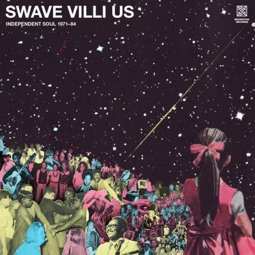 Various - Swave Villi Us (Independent Soul 71-84)