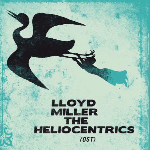Lloyd Miller / Heliocentrics, The - S/T (OST)