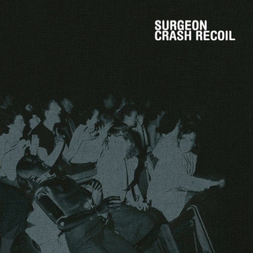 Surgeon - Crash Recoil [Winyl]