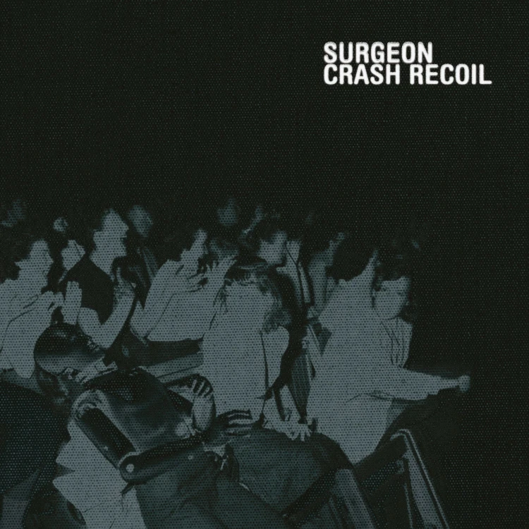 Surgeon - Crash Recoil [Winyl]