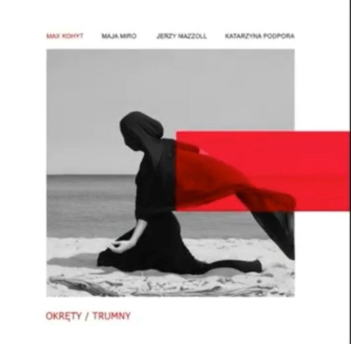 Max Kohyt / Jerzy Mazzoll - Okręty / Trumny