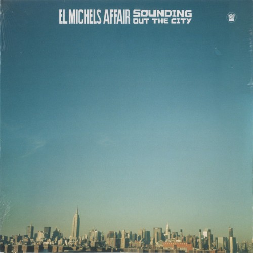 El Michels Affair - Sounding Out The City.jpg