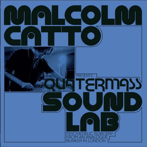 Various – Malcolm Catto Presents: Quatermass Sound