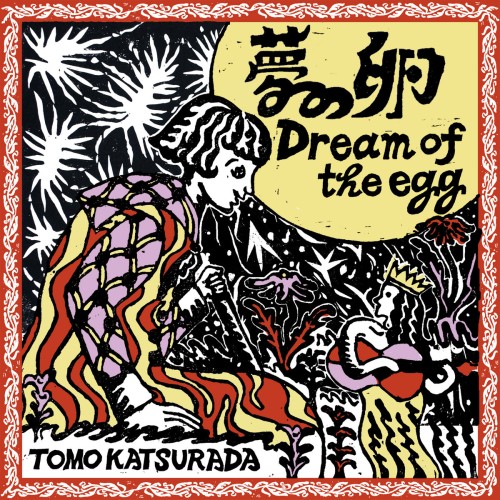 Tomo Katsurada – Dream of the Egg [10"]