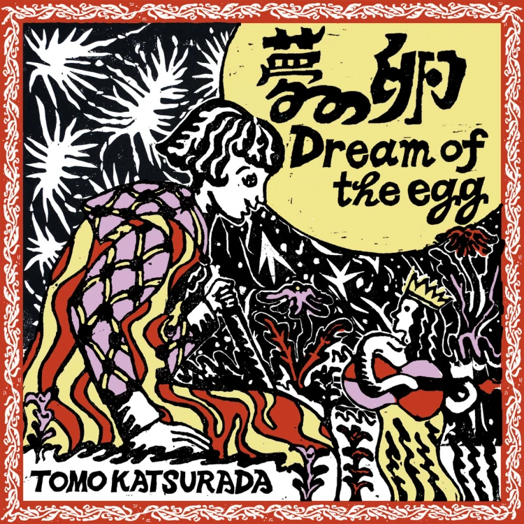Tomo Katsurada – Dream of the Egg [10"]