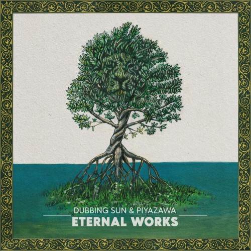Dubbing Sun & PiyaZawa – Eternal Works [Winyl]
