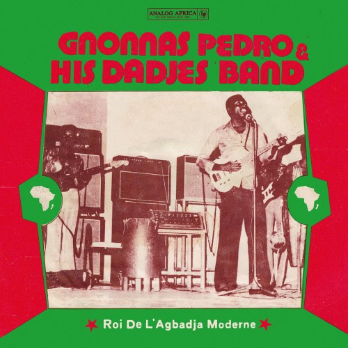 Gnonnas Pedro & His Dadjes Band – Roi De L'Agbadja
