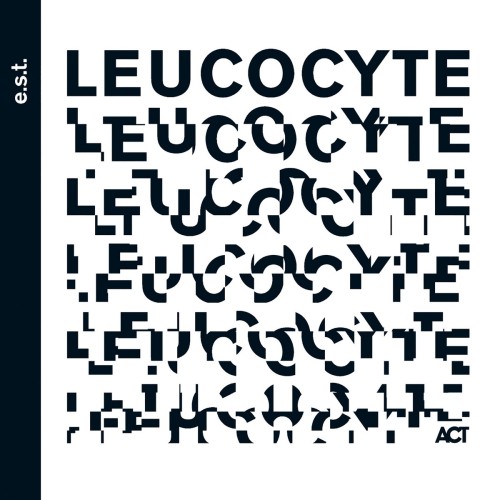 E.S.T. – Leucocyte [NM/NM]