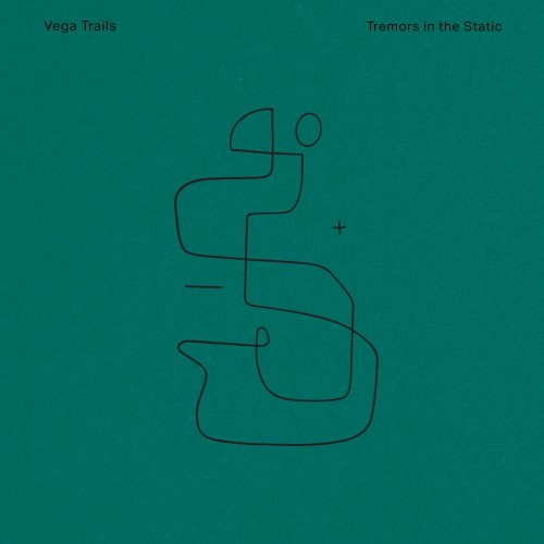 Vega Trails – Tremors in the Static LP