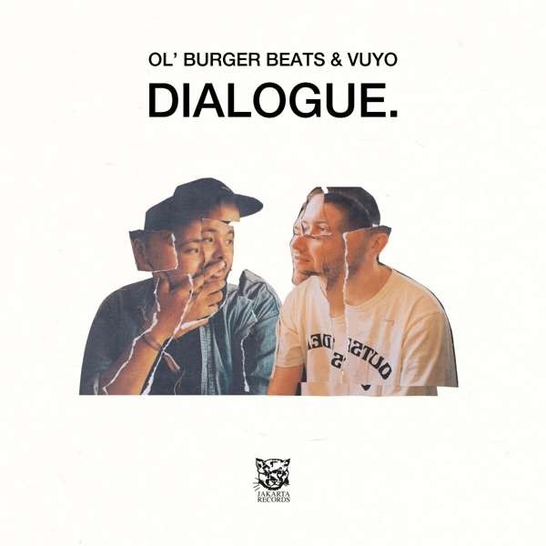 Ol' Burger Beats & Vuyo -  Dialogue.