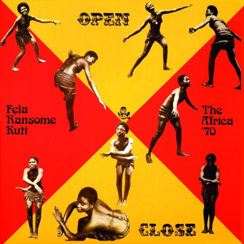 Fela Kuti And Africa 70 - Open & Close